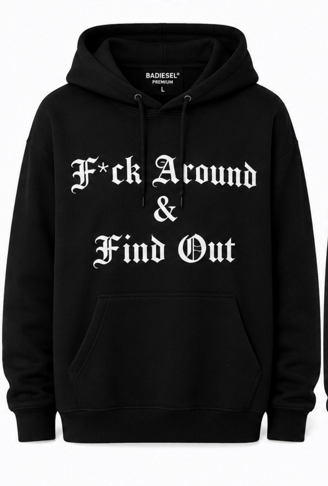 F*ck around & find out old English hoodie