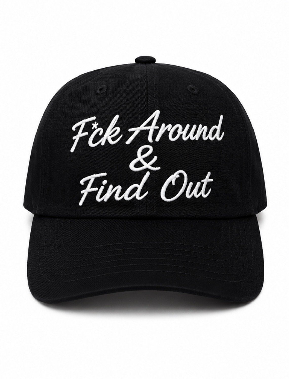 F*ck around & find out cursive dad hat