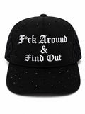 F*ck Around & Find Out old English rhinestones SnapBack black
