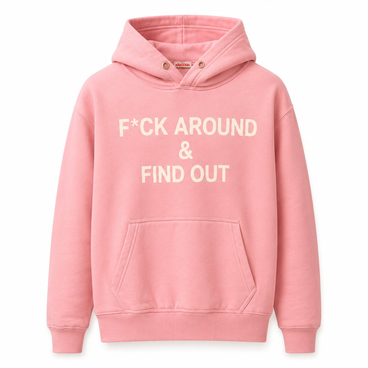 F*ck Around & Find Out pink hoodie