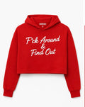 F*ck Around & Find Out women’s crop top red hoodie