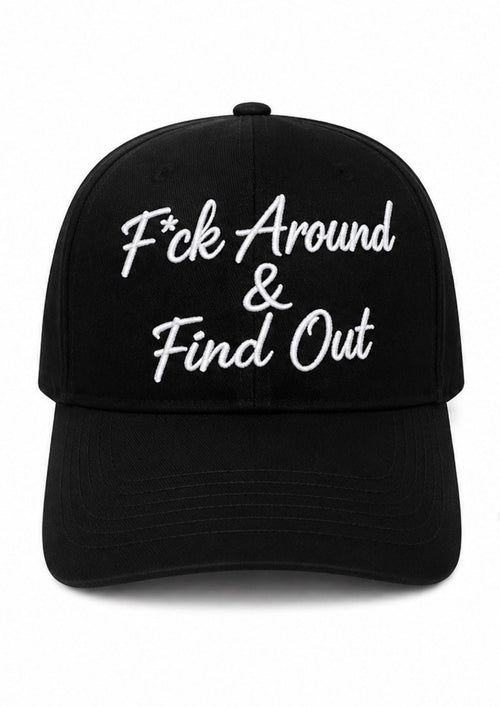 F*ck Around & Find Out cursive curve Hat black