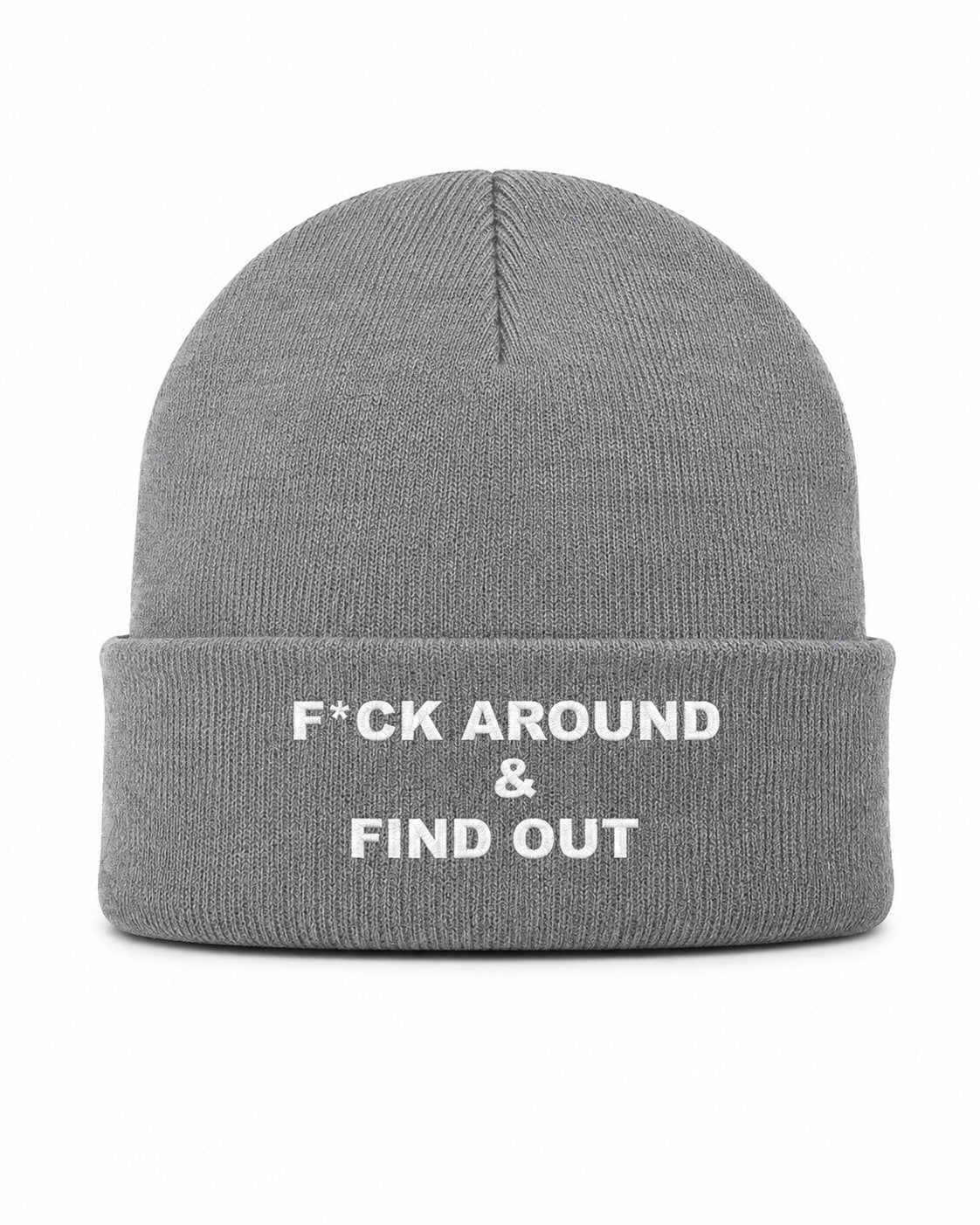F*ck Around & Find Out Beanie Grey