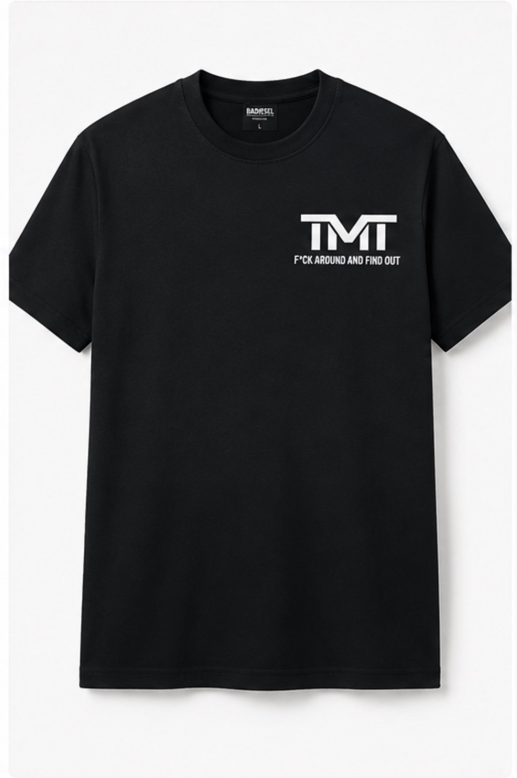 F*ck Around & Find Out X TMT shirts